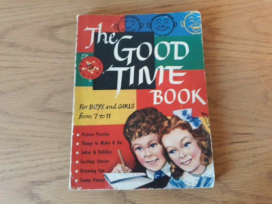 The Good Time Book For Boys and Girls 7 to 11 1953