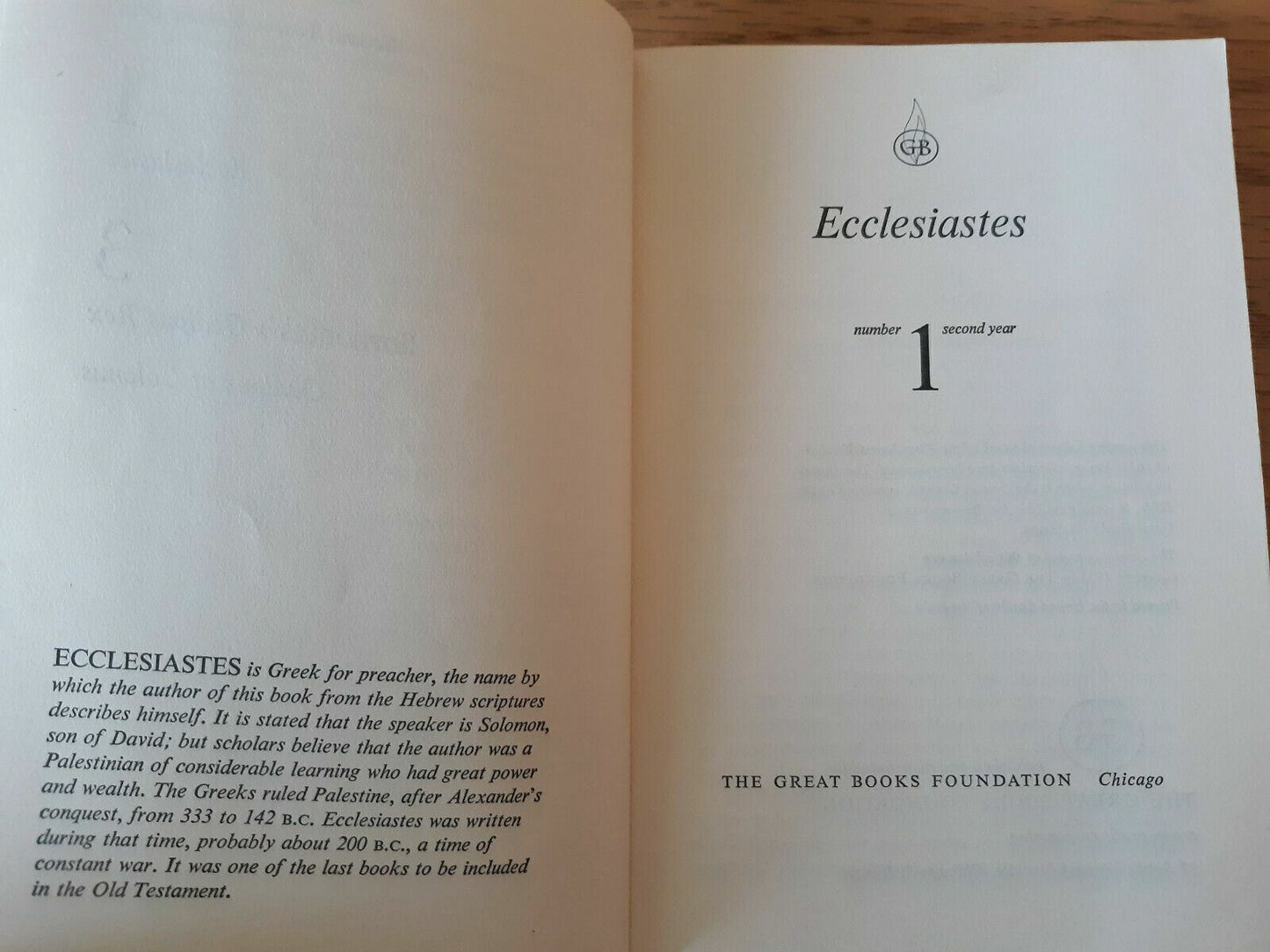 The Great Books Second Year Volume One 1 Ecclesiastes. 3 Sophocles Oedipus