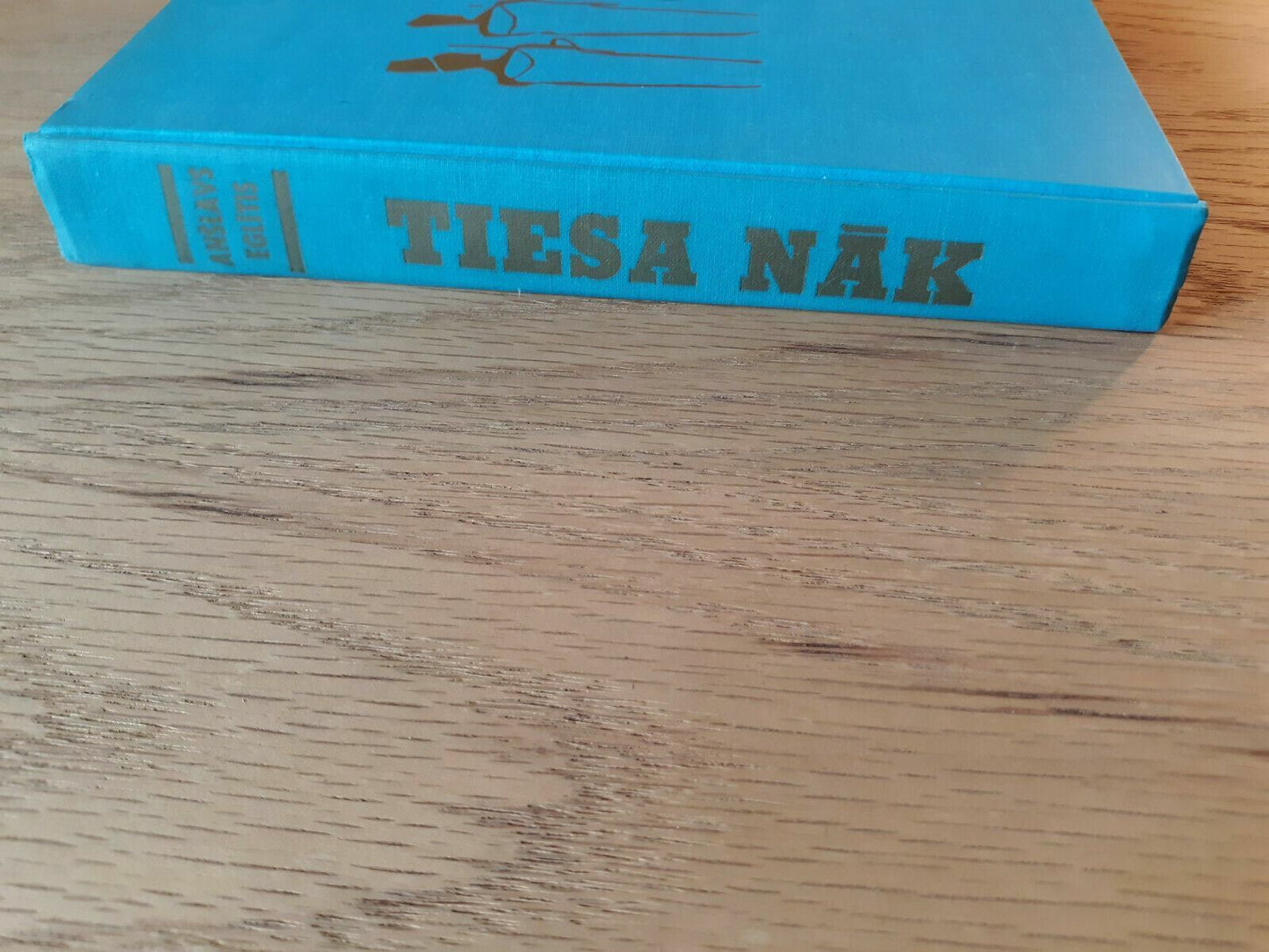 Tiesa Nak - Zverinata Piezimes Hardcover 1967 Latvian Anslavs Eglitis