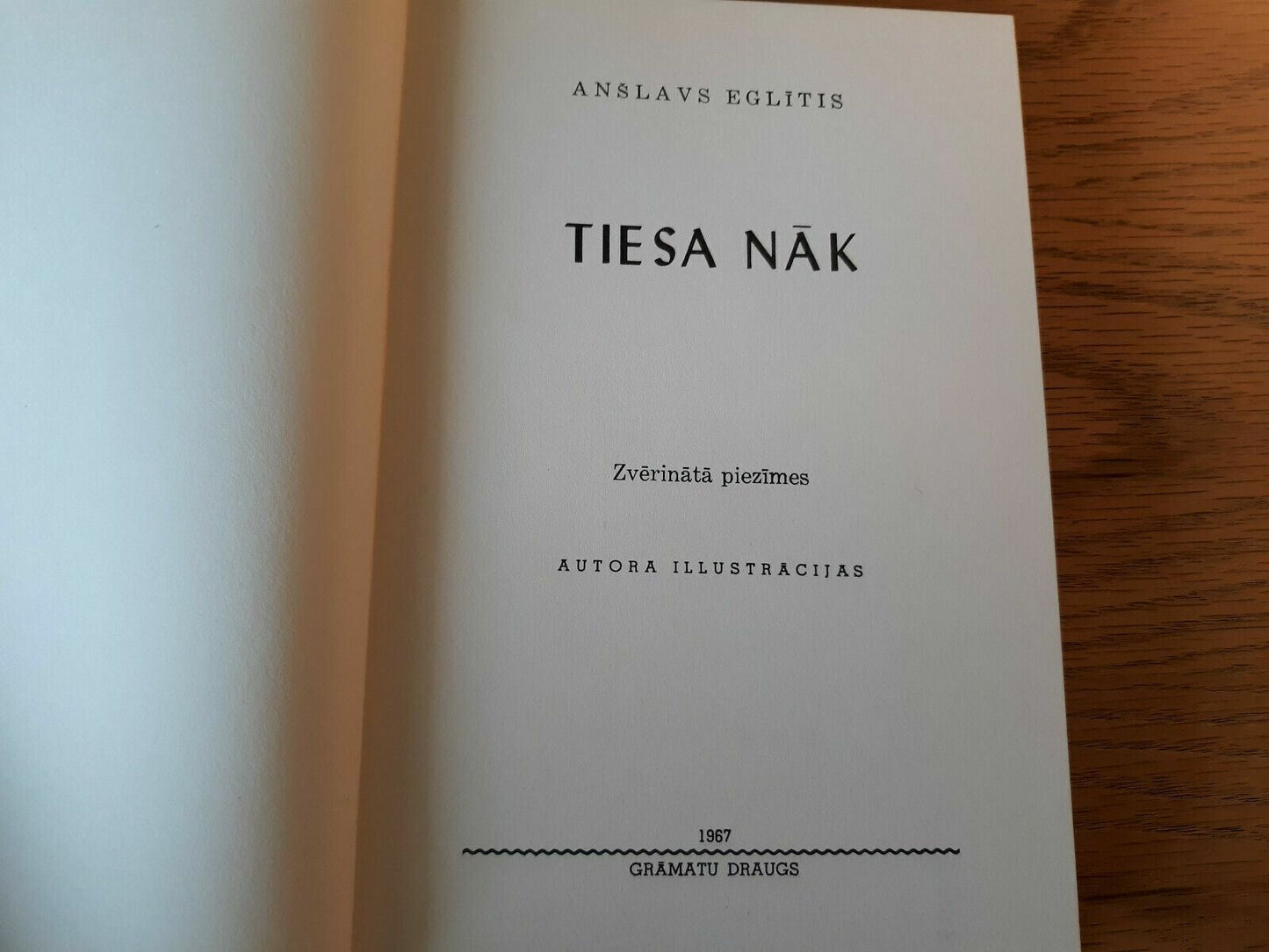 Tiesa Nak - Zverinata Piezimes Hardcover 1967 Latvian Anslavs Eglitis