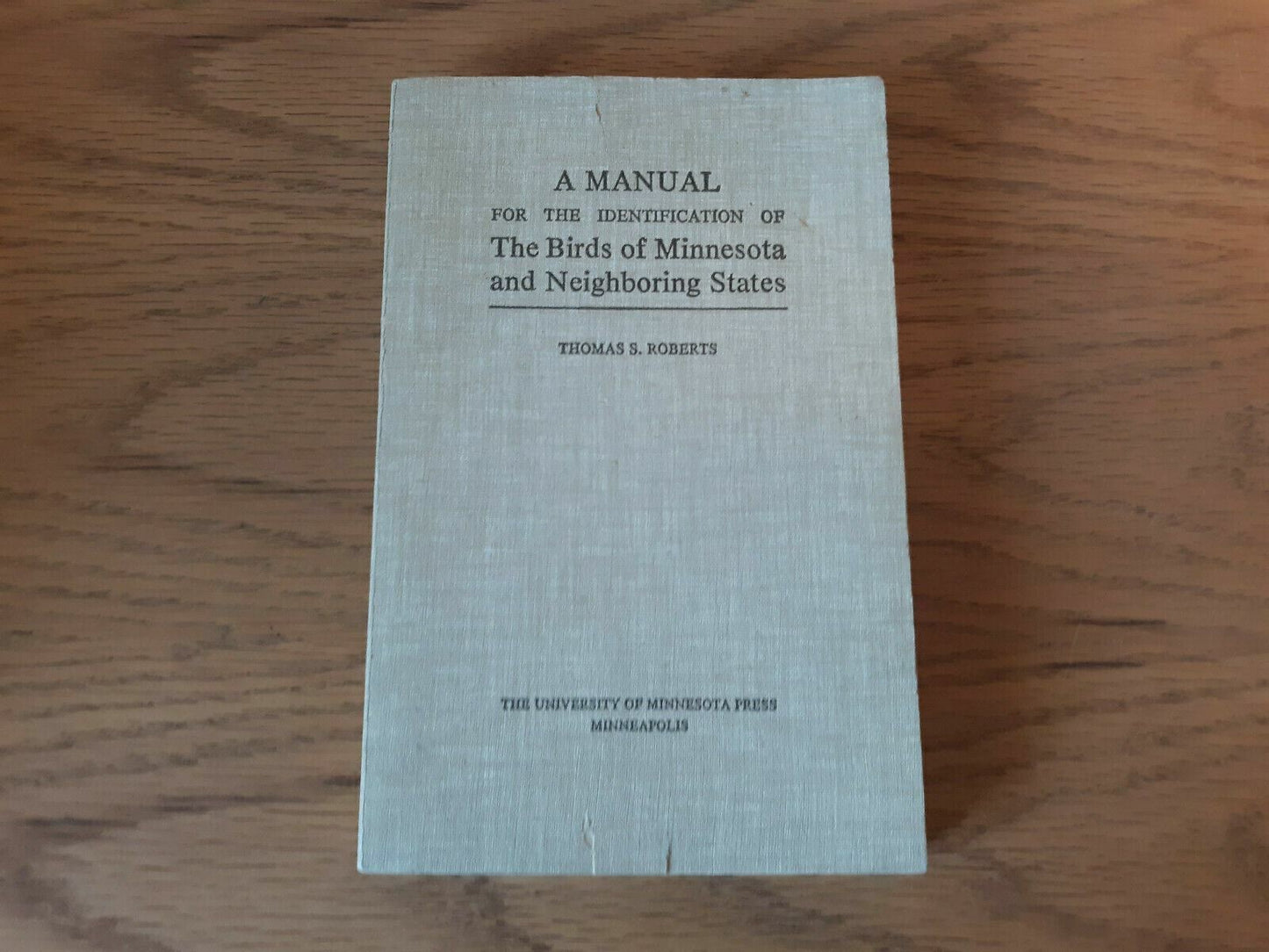 A Manual for the Identification of the Birds of Minnesota and Neighboring States