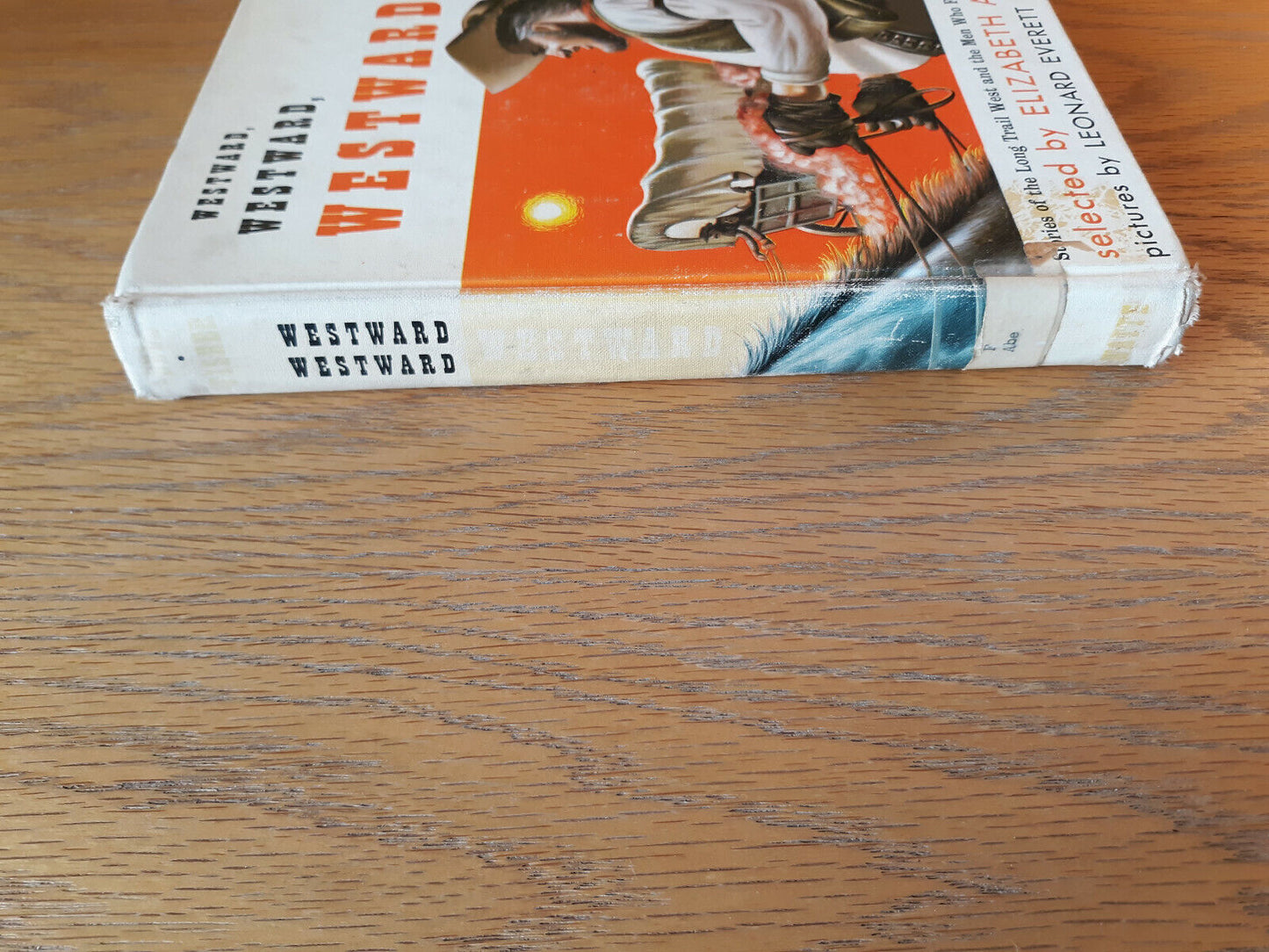 Westward The Long Trail West And The Men Who Followed It Elizabeth Abell 1958