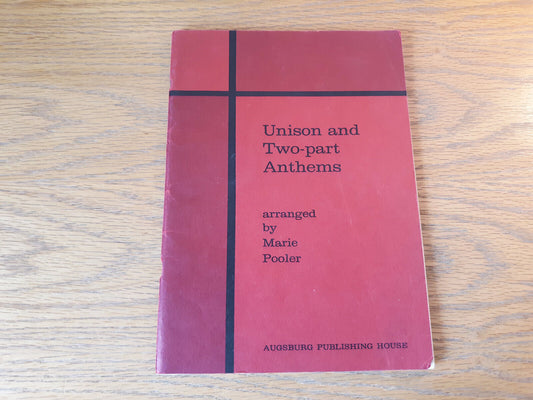 Unison And Two-Part Anthems Marie Pooler 1962 Paperback Augsburg Music