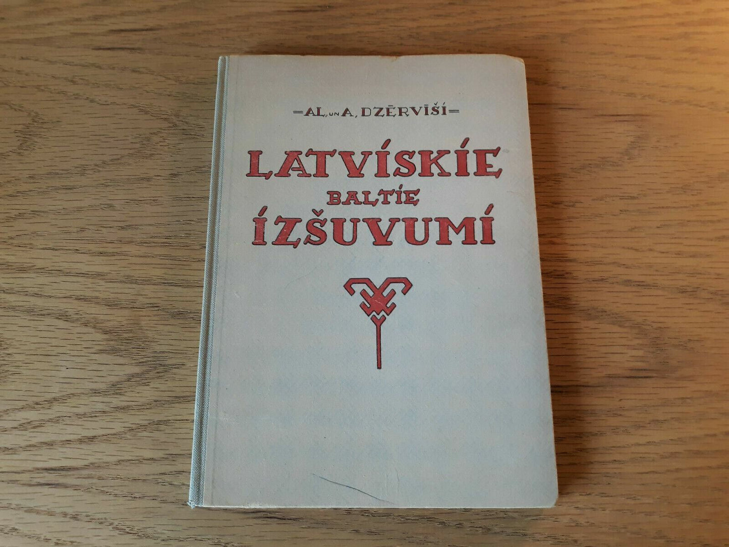 Latviskie Baltie Izsuvumi Hardcover 1949 A.L and A. Dzervisi Arvida Ziemina Apga