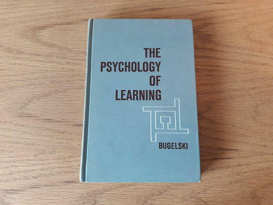 The Psychology Of Learning B R Bugelski 1963 Holt Rinehart And Winston Hardcover