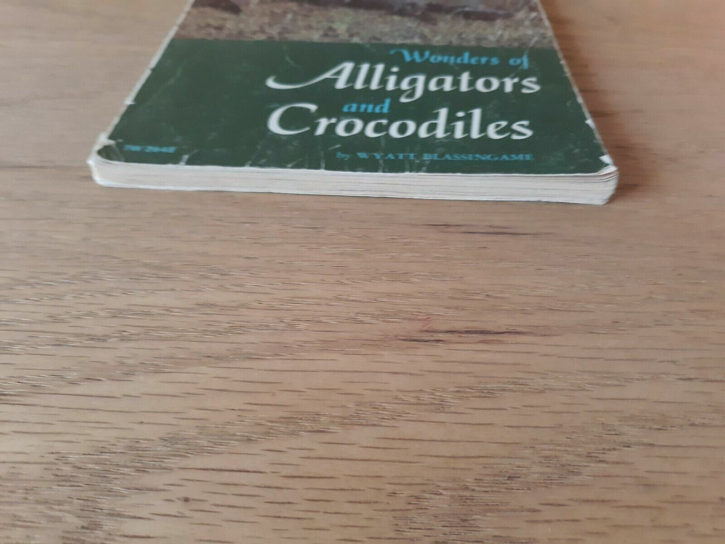 Wonders of Alligators and Crocodiles By Wyatt Blassingame 1974 Scholastic