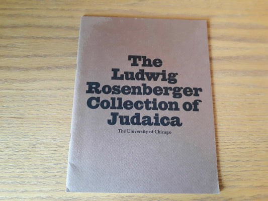 The Ludwig Rosenberger Collection of Judaica An exhibition catalog 1976