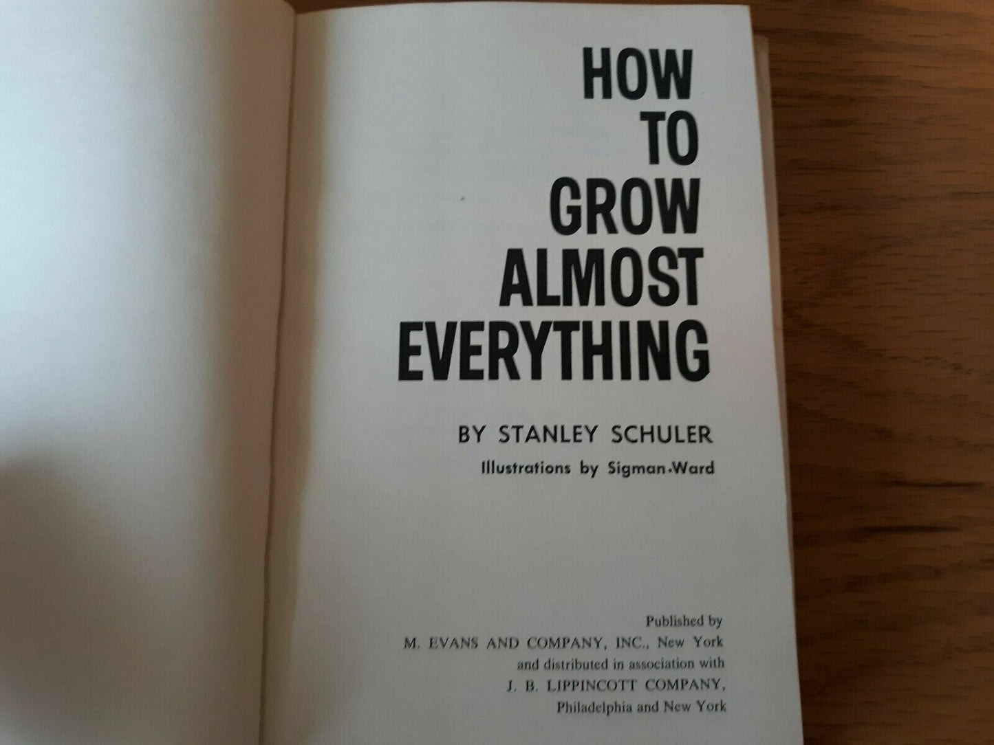 How To Grow Almost Everything By Stanley Schuler 1965 HC/DC