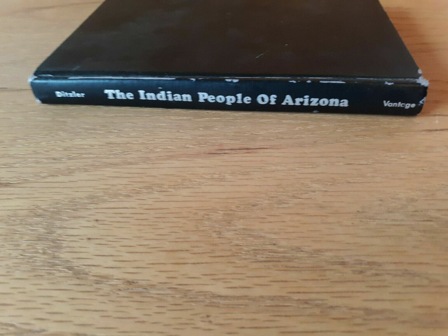 The Indian People Of Arizona Robert Ditzler 1967 Hardcover Vantage Press