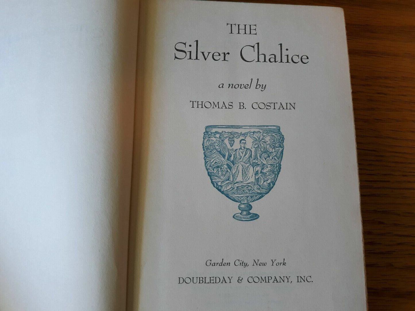 The Silver Chalice - Thomas Costain (Hardcover, 1952) Doubleday