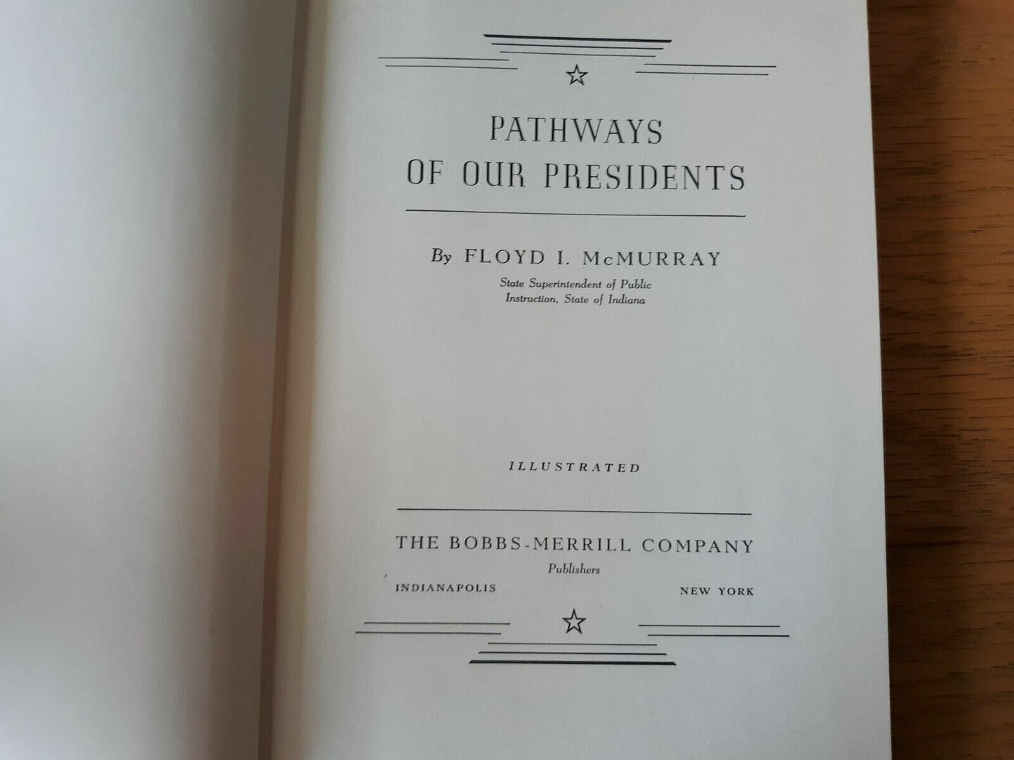 Pathways of Our Presidents by Floyd I. McMurray 1939 Hardcover