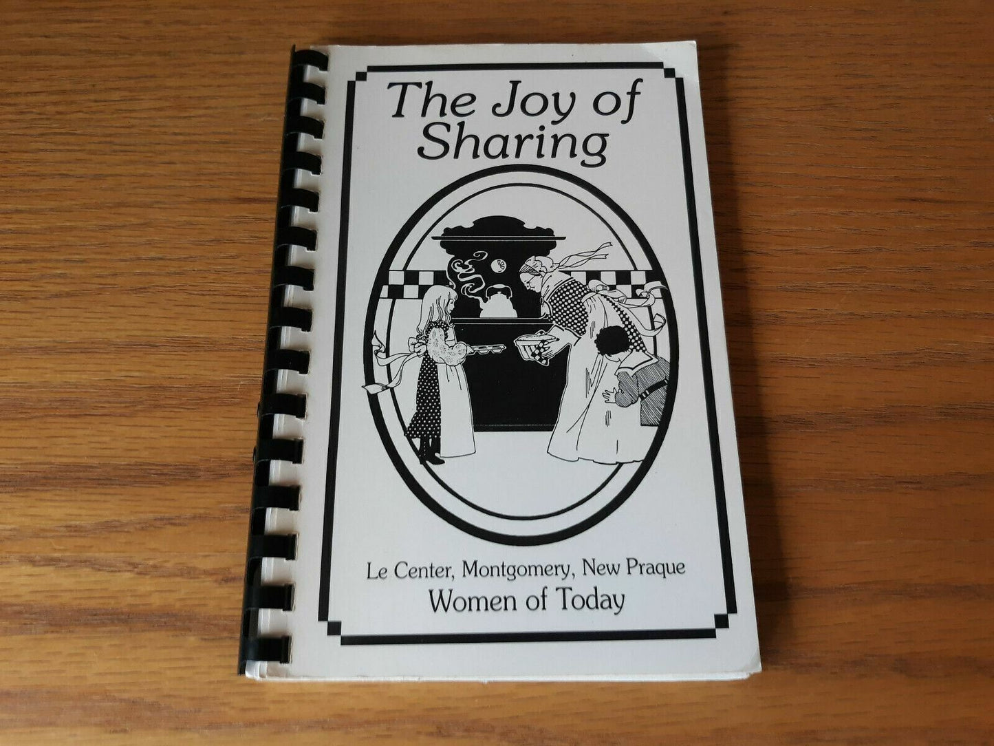 The Joy of Sharing Le Center Montgomery New Prague Women of Today 1992 Cookbook