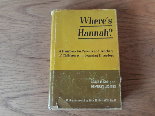 Where's Hannah? A Handbook For Parents And Teachers Of Children With Learning Di