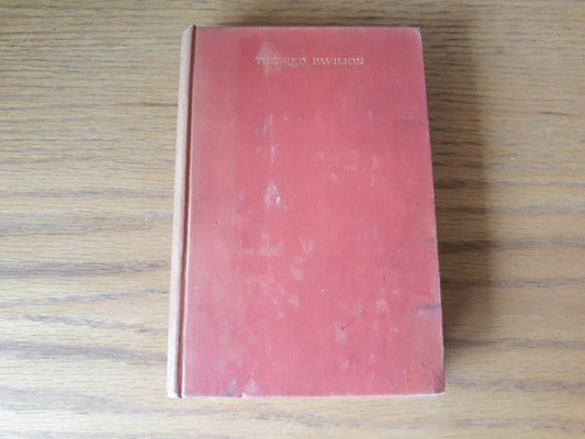 The Red Pavilion by John Gunther 1926 2nd Impression