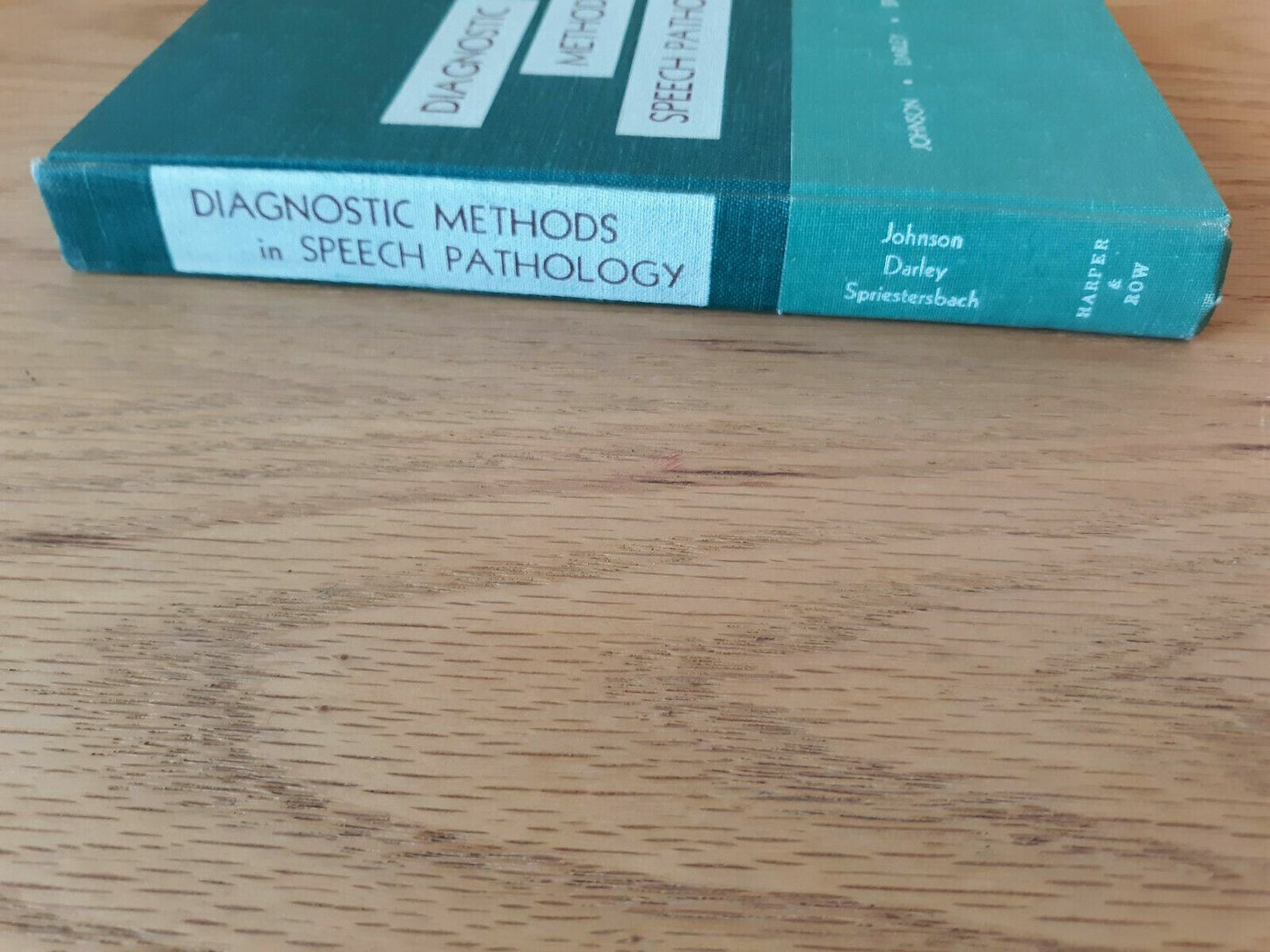 Diagnostic Methods in Speech Pathology 1963 Johnson Darley Spriestersbach