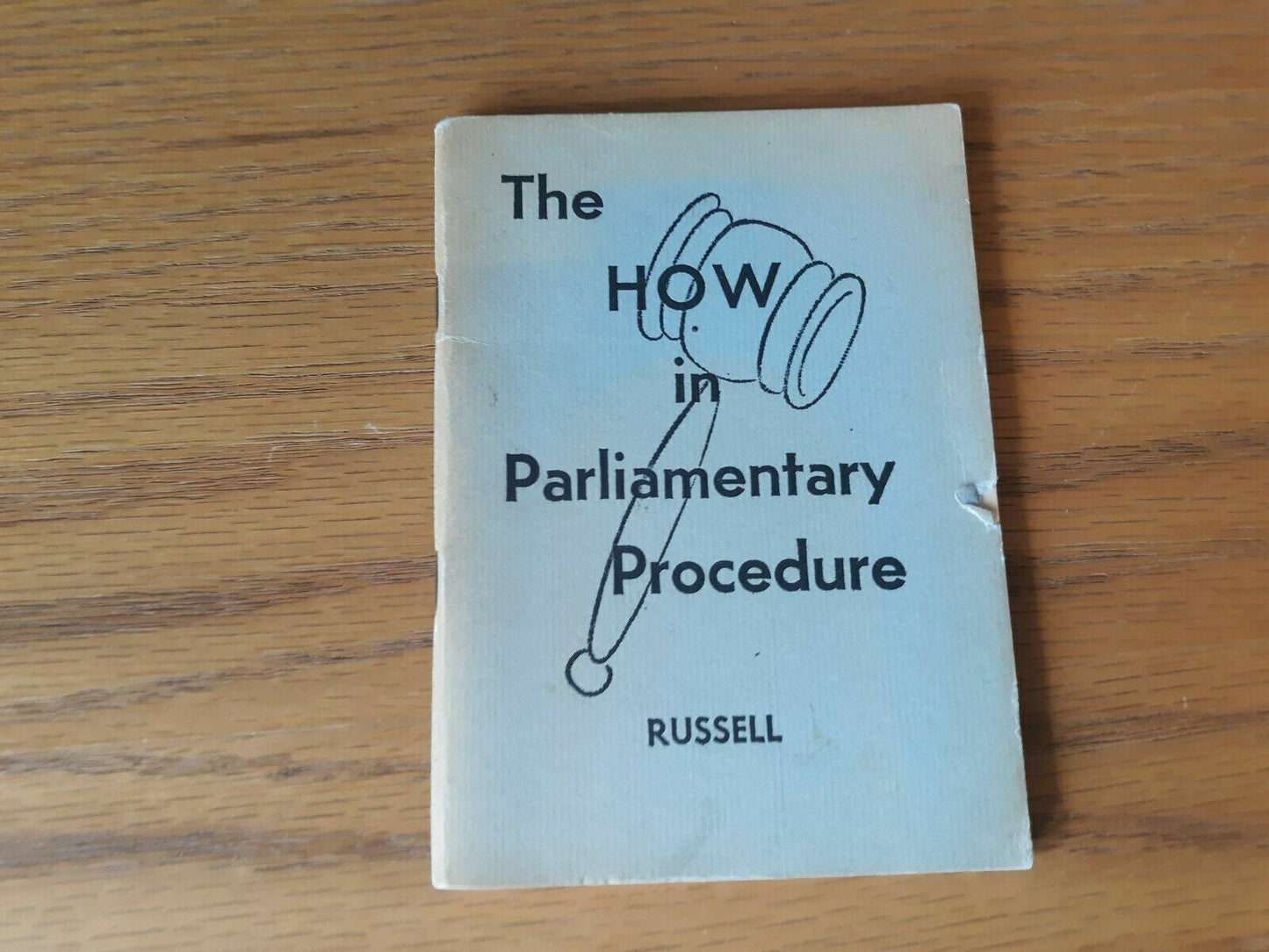 The How in Parliamentary Procedure Booklet by Kenneth Lee Russell from 1967