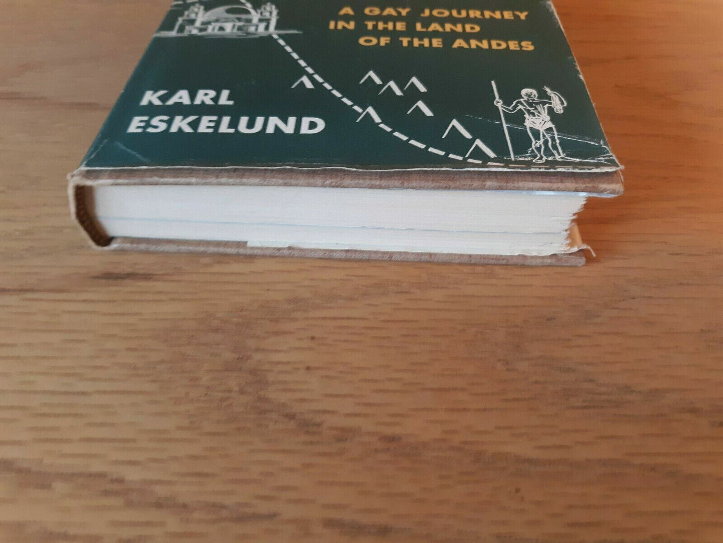 Vagabond Fever A Gay Journey In The Land Of The Andes Karl Eskelund 1st Ed HC