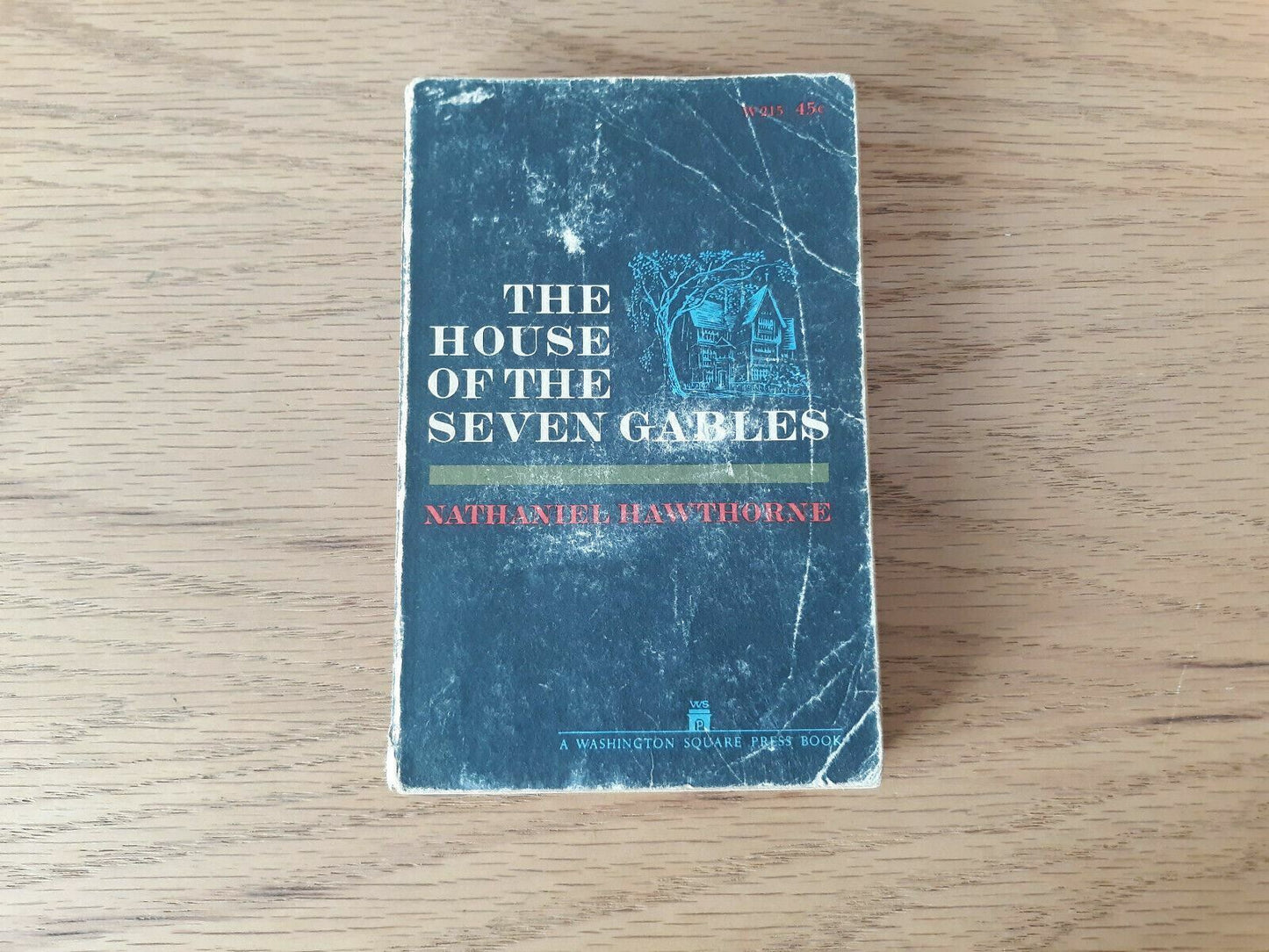 The House of the Seven Gables by Nathaniel Hawthorne 1962