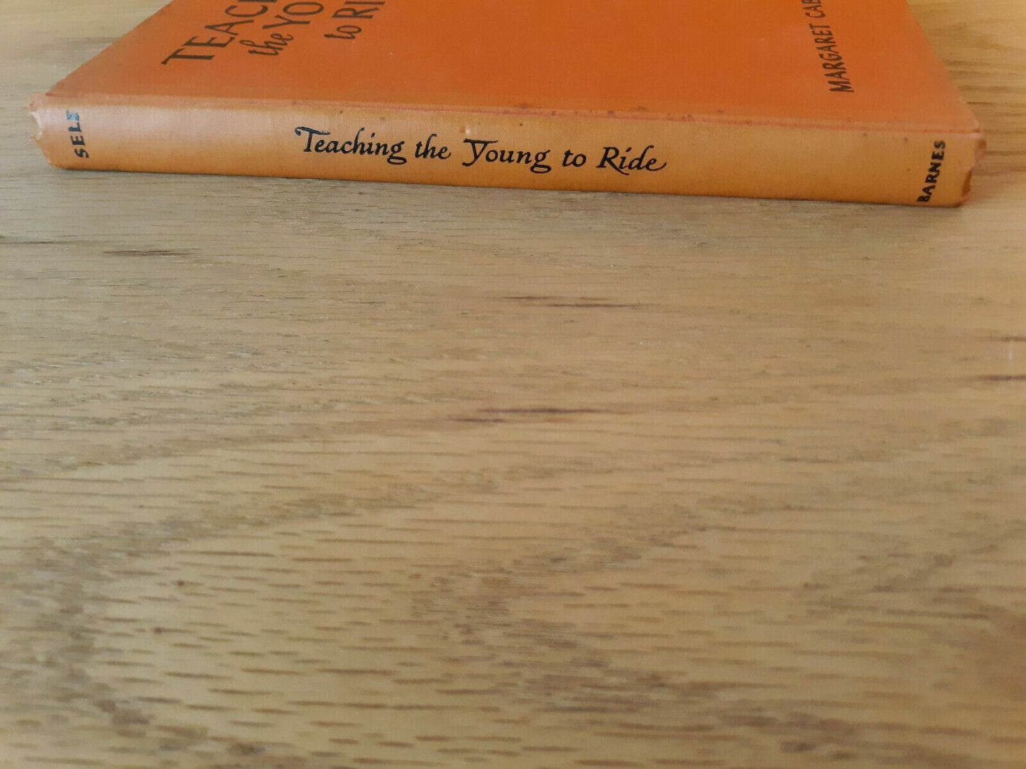 Teaching the Young to Ride, Margaret Cabell Self, 1946 edition Hardcover