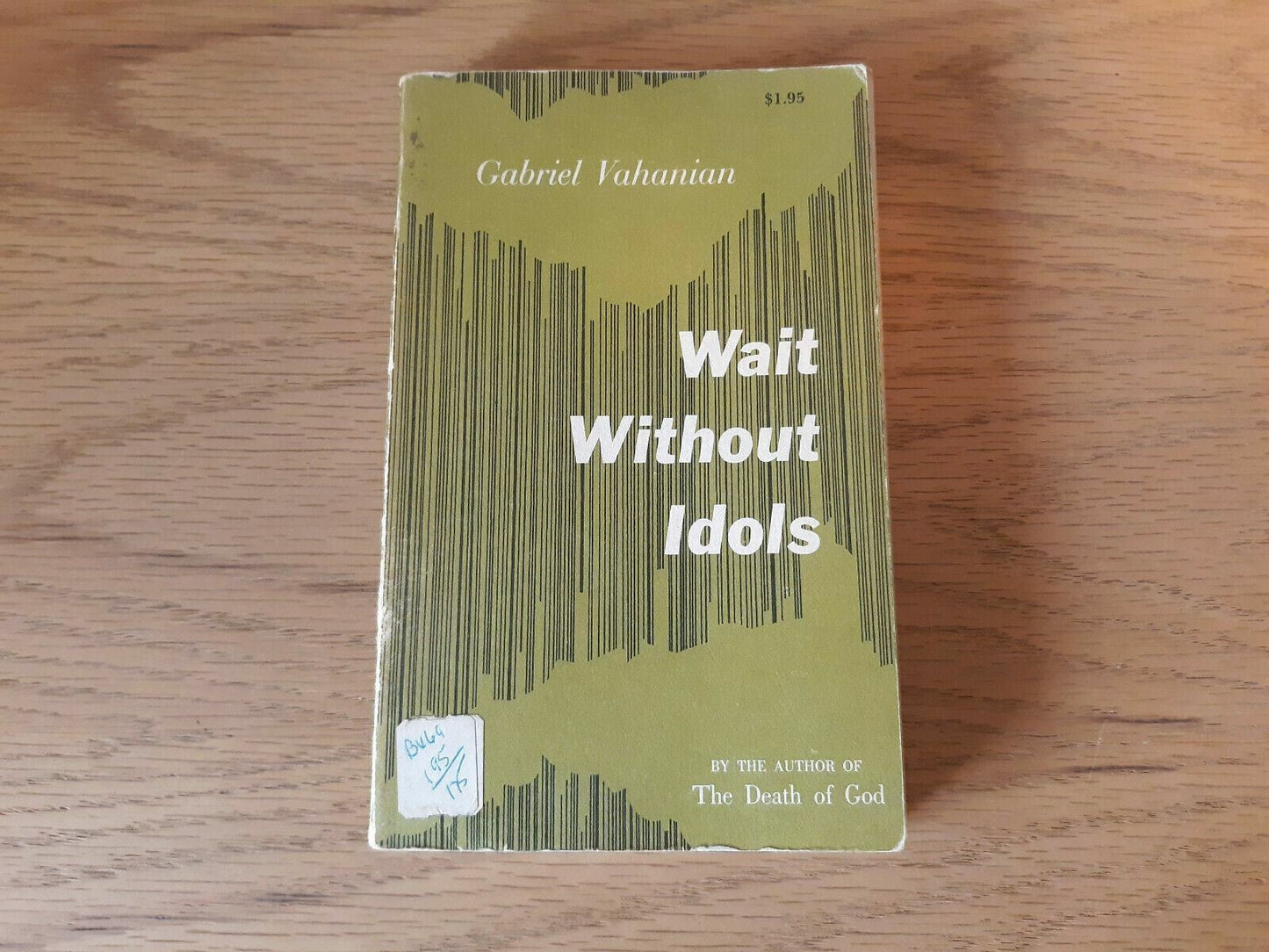 Wait Without Idols Gabriel Vahanian 1964 Paperback 2nd Printing