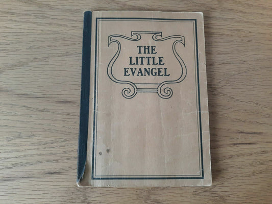 The Little Evangel By Robert Coleman 1925 Hymnal