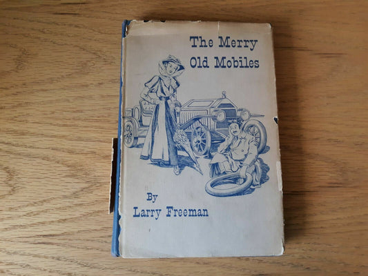 The Merry Old Mobiles Freeman 1949 HC/DJ