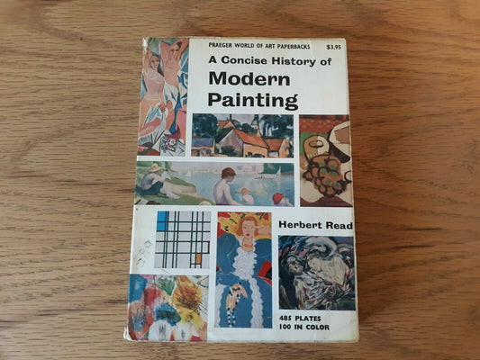 A Concise History of Modern Painting - Herbert Read 1965 Frederick A. Praeger