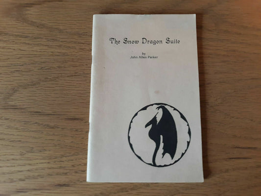 The Snow Dragon Suite John Allen Parker 1980 Paperback