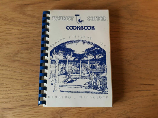 Tourist Center Cookbook Senior Citizens Hibbing Minnesota Tribune Graphic Arts