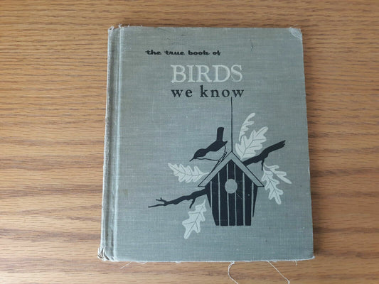 The True Book of Birds We Know - Margaret Friskey 1954