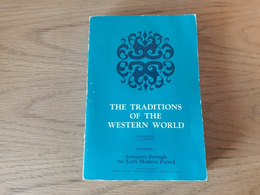 The Traditions of the Western World Vol 1 Antiquity Through the Early Modern1971