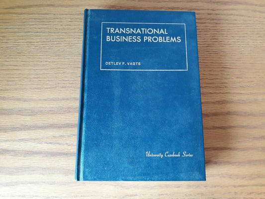 Transnational Business Problems (University Casebook Series) Vagts, Detlev 1986