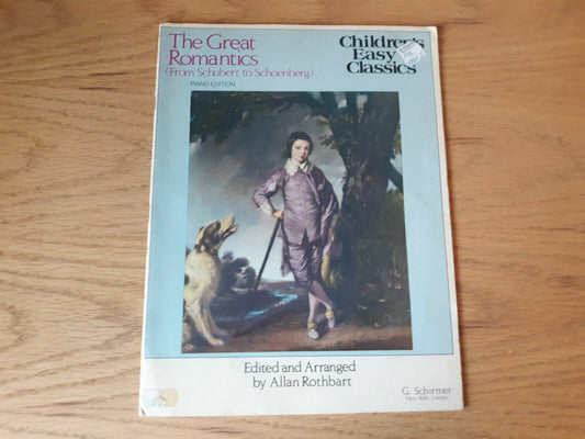 The Great Romantics Schubert to Schoenberg Piano Ed Children's Easy Classics