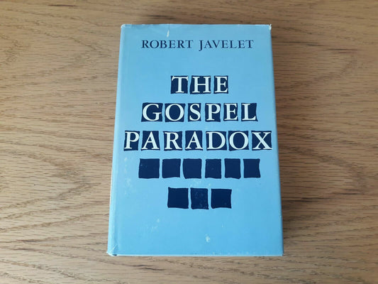 The Gospel Paradox by Robert Javelet 1966 DJ/HC