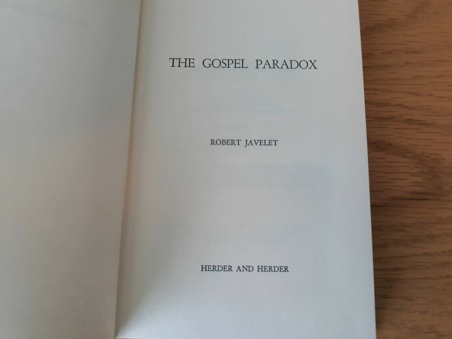 The Gospel Paradox by Robert Javelet 1966 DJ/HC