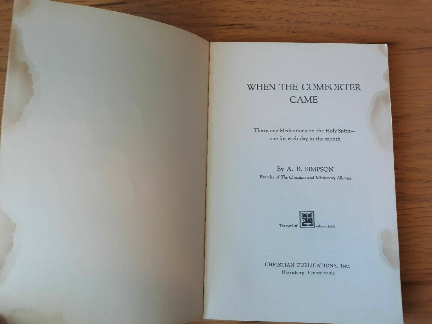 When the Comforter Came Thirty-one Meditations on Holy Spirit Simpson 1911 PB