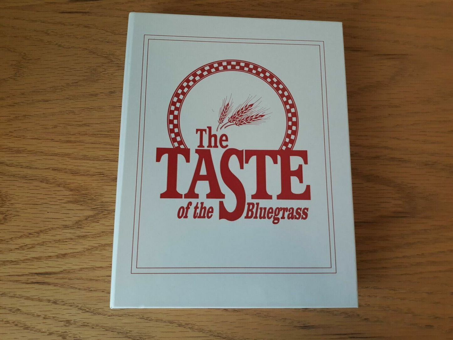 The Taste of The Bluegrass by No Author 1998 1st Printing