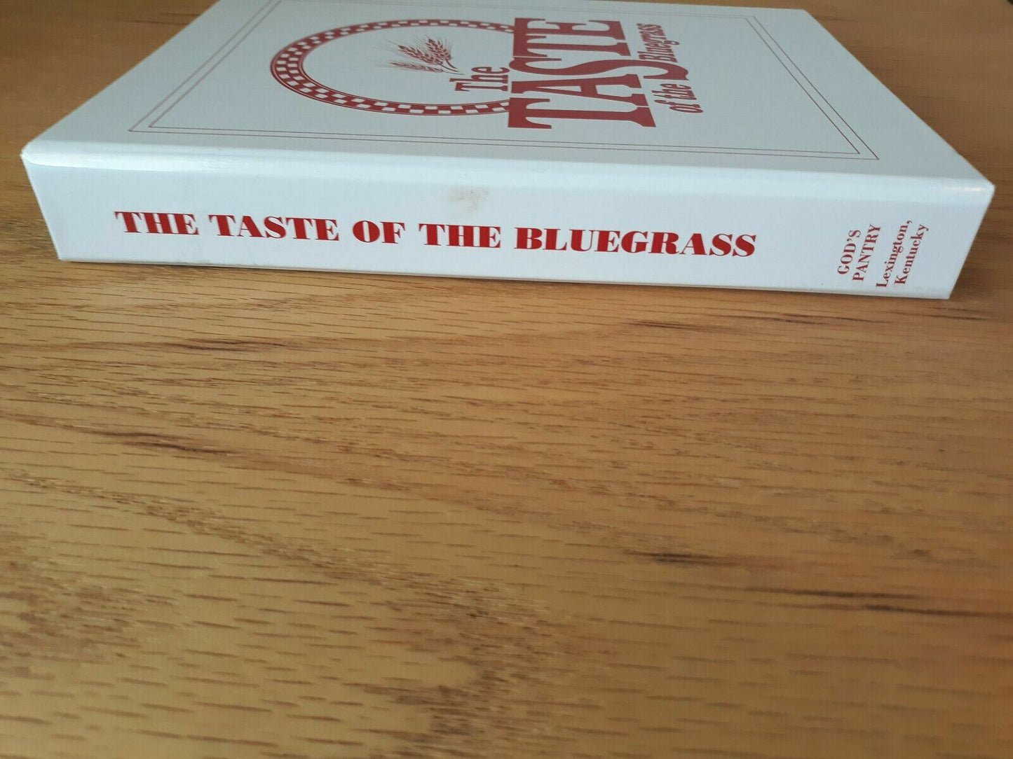 The Taste of The Bluegrass by No Author 1998 1st Printing