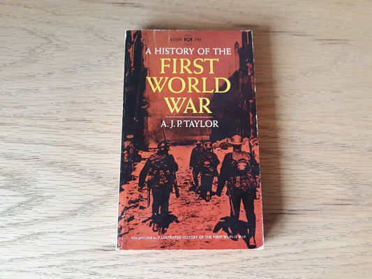 A history of the First World War by Taylor, A. J. P 1966 Paperback