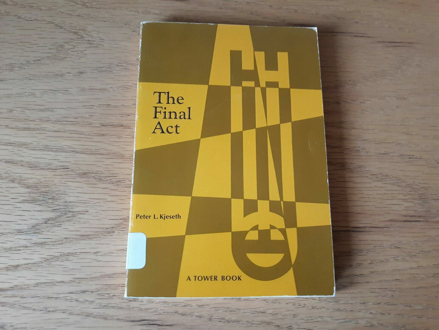 The Final Act A Tower book Paperback 1967 Peter L Kjeseth