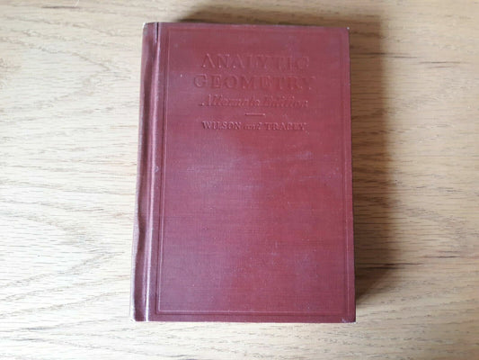 W A WILSON & J. I TRACEY Analytic Geometry Alternate Edition HB 1937