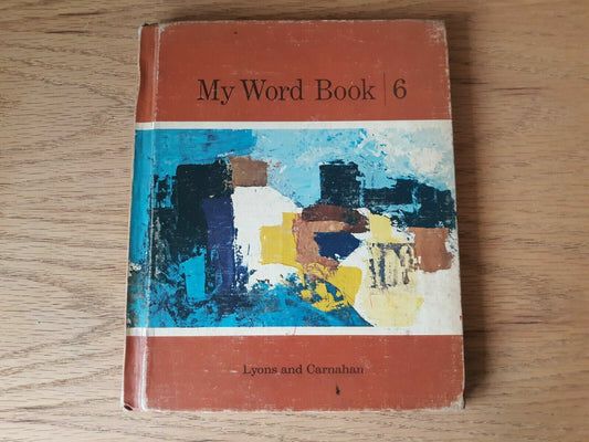 1966 Hardcover My Word Book spelling series 6 Lyons and Carnahan