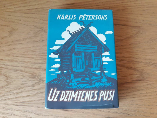 Uz Dzimtenes Pusi Verojumi Un Iespaidi Skersojot Eiropu No Portugales 1970 Karli