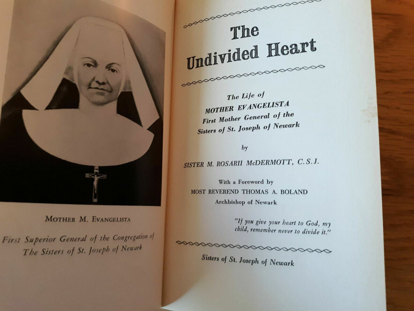 The Undivided Heart the Life of Mother Evangelista Hardcover 1961