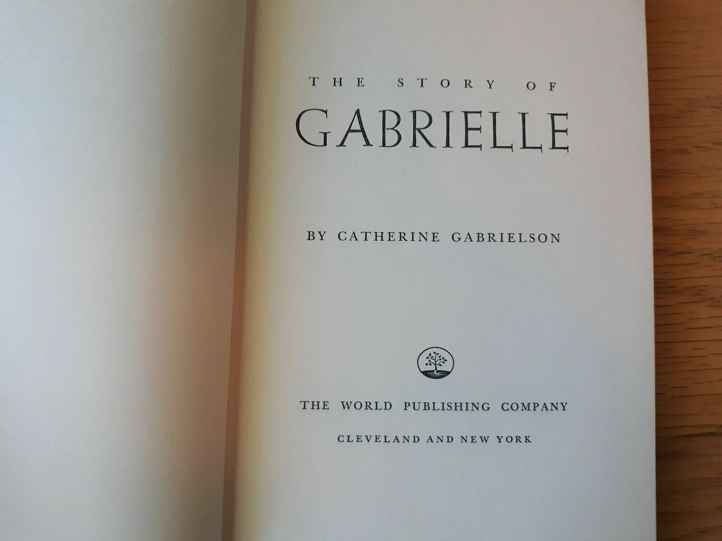 The story of Gabrielle (NoDust) by Gabrielson, Catherine 1956 1st Edition