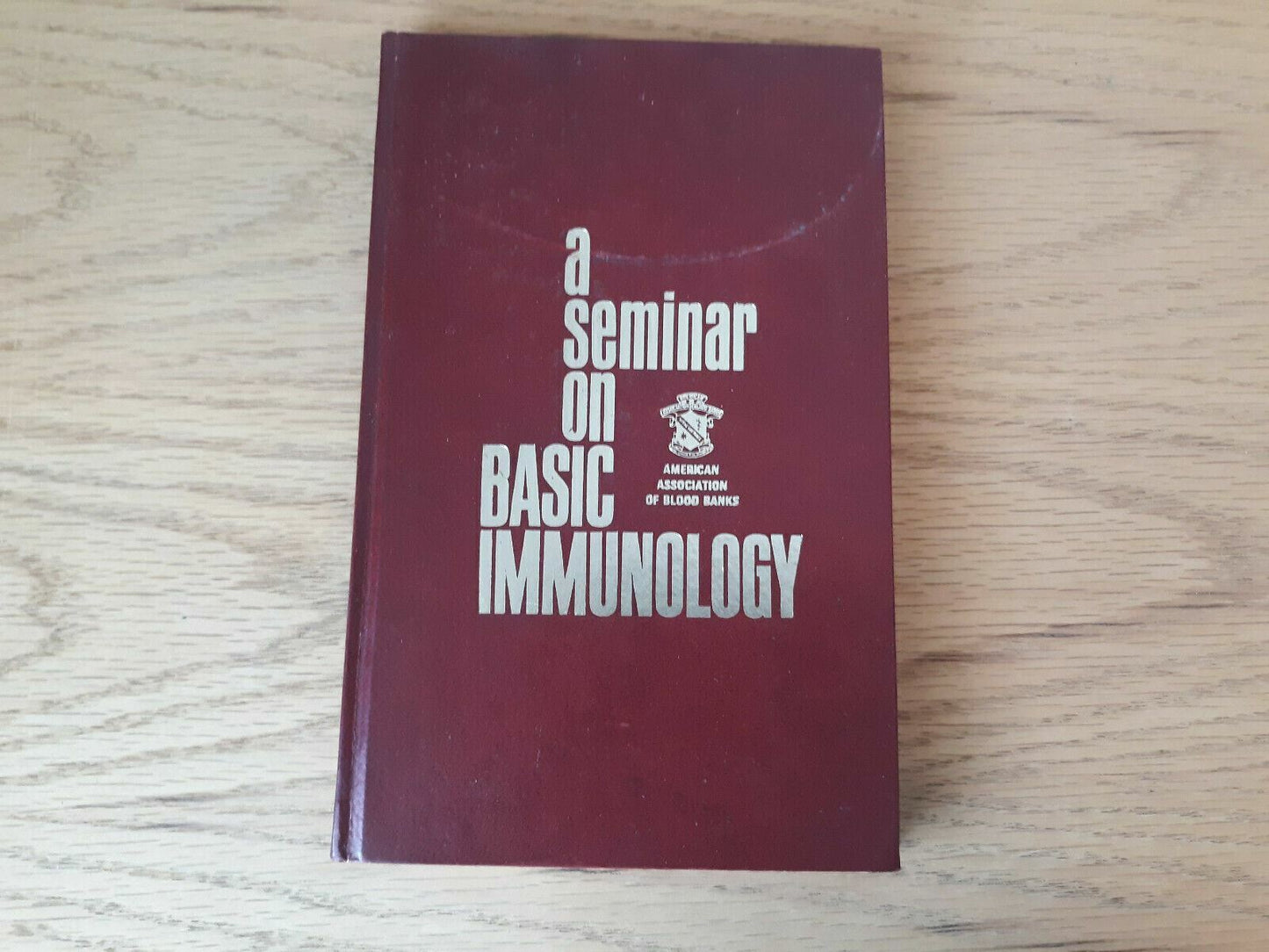 A Seminar On Basic Immunology 1971 American Association Of Blood Banks