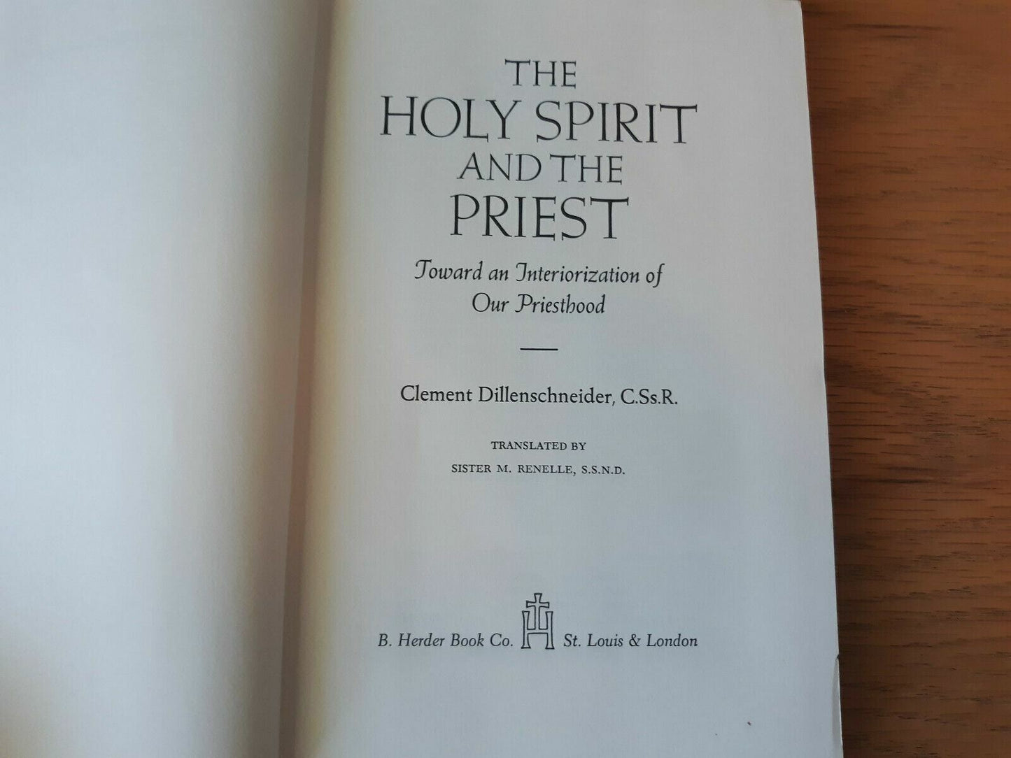 The Holy Spirit and the Priest by Dillenschneider 1965 HC/DJ First Edition