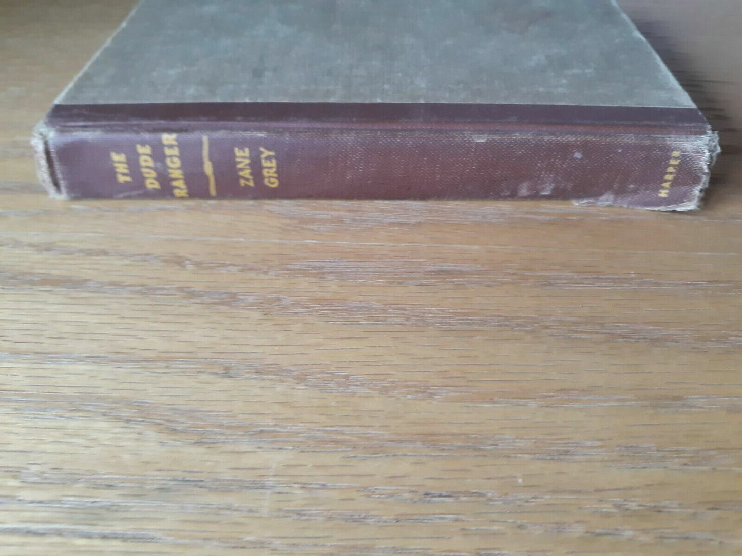 Zane Grey Book The Dude Ranger HC 1930-1931 First Edition Harper