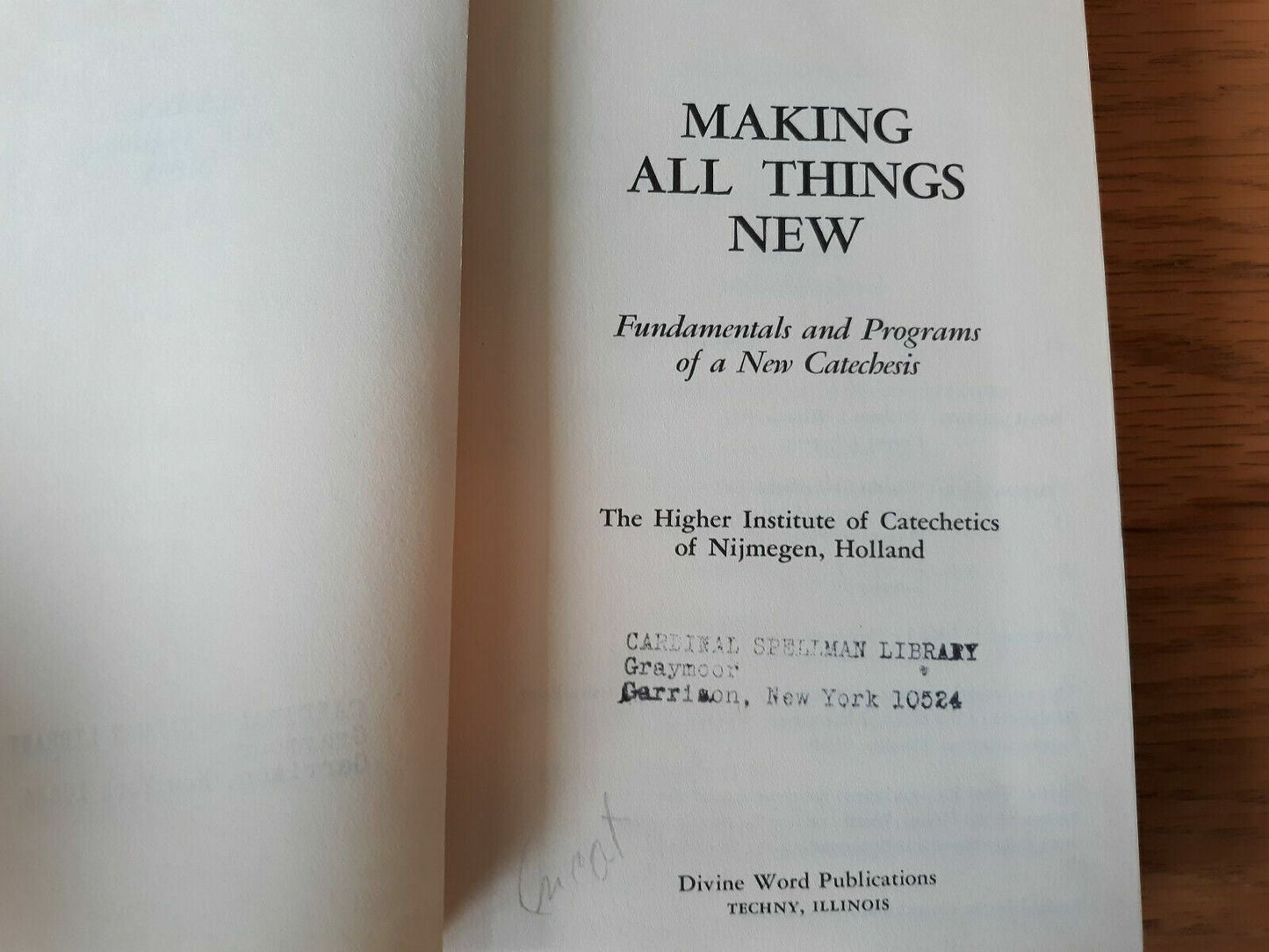 Making All Things New: Fundamentals and Programs of a New Catechesis 1968