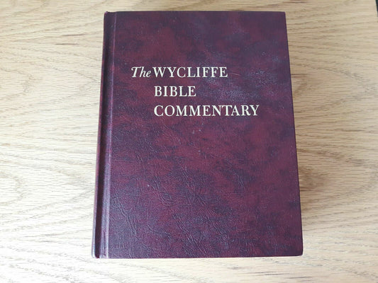 The Wycliffe Bible Commentary 4th Print, 1968 Hardcover